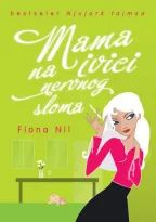 mama na ivici nervnog sloma fiona nil