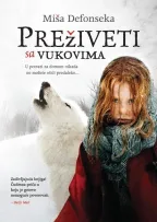 preživeti sa vukovima miša defonseka