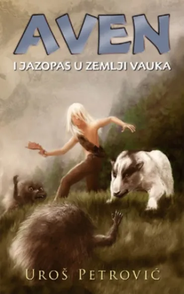 aven i jazopas u zemlji vauka uroš petrović
