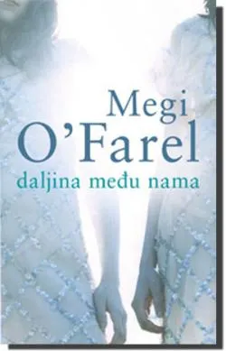 daljina među nama megi o farel
