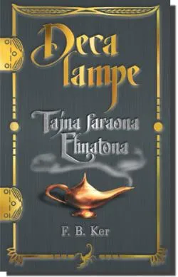 deca lampe tajna faraona ehnatona filip ker