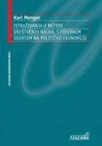 istraživanja o metodi društvenih nauka s posebnim osvrtom na političku ekonomiju karl menger