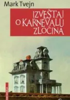 izveštaj o karnevalu zločina mark tven