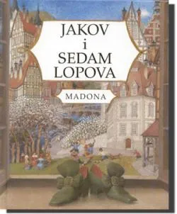 jakov i sedam lopova madona