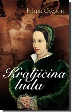 kraljičina luda filipa gregori