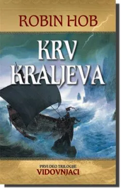 krv kraljeva prvi deo trilogije vidovnjaci robin hob