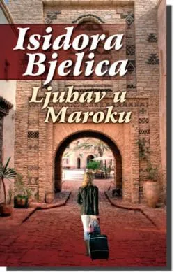 ljubav u maroku isidora bjelica