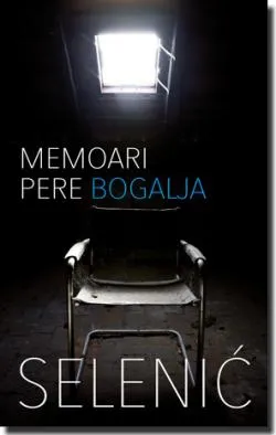 memoari pere bogalja slobodan selenić