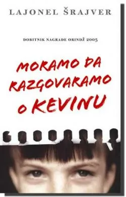 moramo da razgovaramo o kevinu lajonel šrajver
