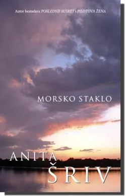 morsko staklo anita šriv