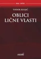 oblici lične vlasti todor kuljić