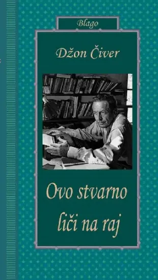 ovo stvarno liči na raj džon čiver