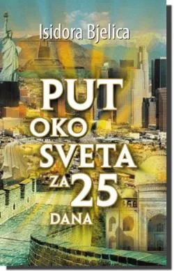 put oko sveta za 25 dana isidora bjelica
