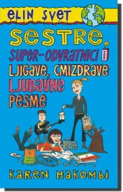 sestre, super odvratnici i ljigave, cmizdrave ljubavne pesme karen makombi