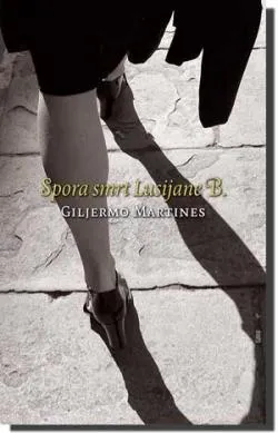 spora smrt lusijane b giljermo martinez