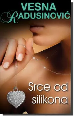 srce od silikona vesna radusinović