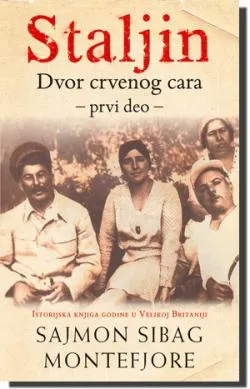 staljin dvor crvenog cara prvi deo sajmon sibag montefjore