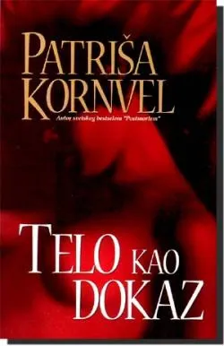telo kao dokaz patriša kornvel