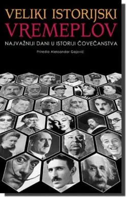 veliki istorijski vremeplov priredio aleksandar gajović