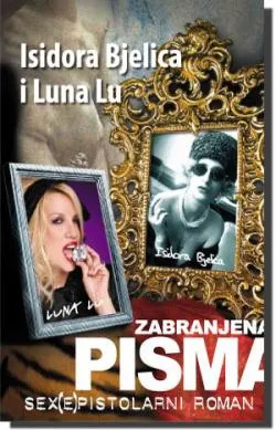 zabranjena pisma sex(e)pistolarni roman isidora bjelica luna lu