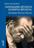 zanimljiva vremena nemirna vremena ii deo lešek kolakovski