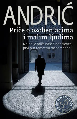 priče o osobenjacima i malim ljudima ivo andrić