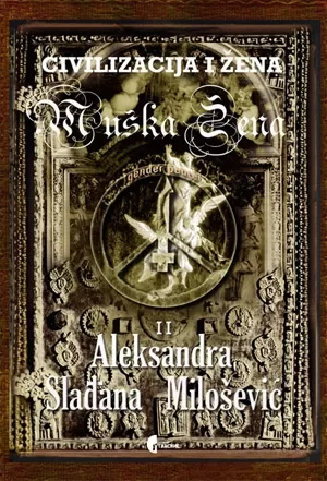 civilizacija i žena muška žena ii aleksandra slađana milošević