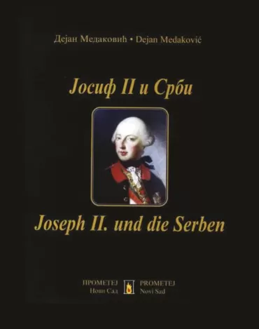 josif ii i srbi joseph ii und die serben dejan medaković