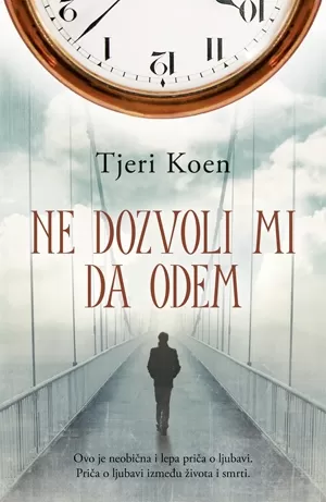 ne dozvoli mi da odem tjeri koen