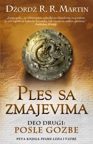 ples sa zmajevima deo drugi posle gozbe džordž r r martin