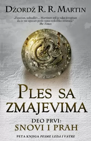 ples sa zmajevima deo prvi snovi i prah džordž r r martin