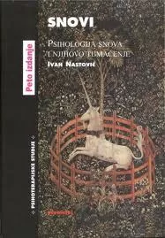 snovi psihologija snova i njihovo tumačenje ivan nastović