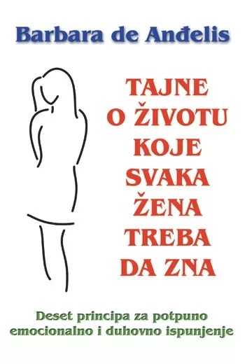 tajne o životu koje svaka žena treba da zna barbara de anđelis
