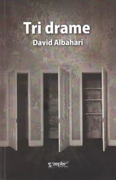 tri drame david albahari