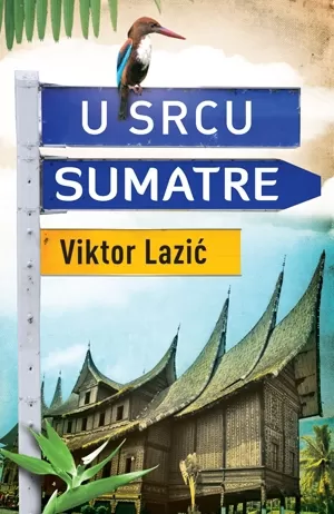 u srcu sumatre viktor lazić