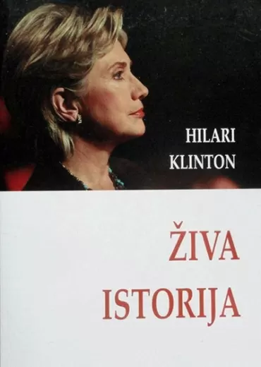 živa istorija hilari klinton