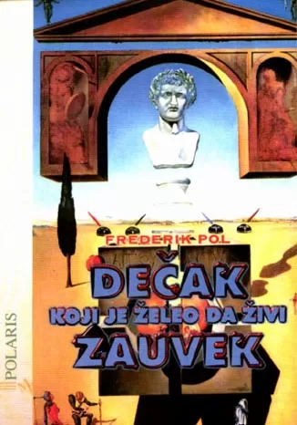 dečak koji je želeo da živi zauvek frederik pol