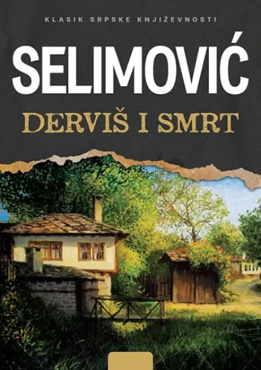 derviš i smrt meša selimović