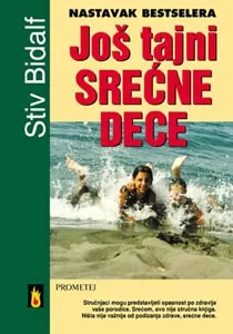 još tajni srećne dece stiv bidalf