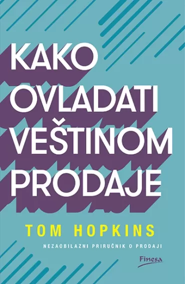 kako ovladati veštinom prodaje tom hopkins