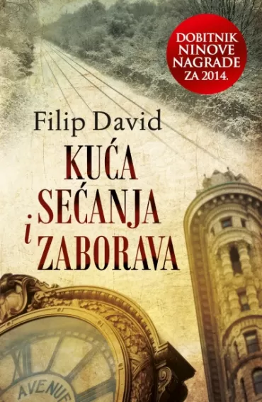 kuća sećanja i zaborava filip david