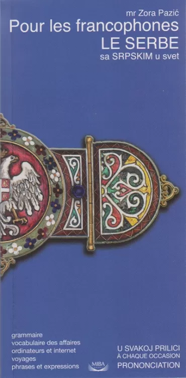 le serbe pour les francophones sa srpskim u svet francuski zora pazić dubravka ivković
