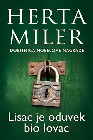 lisac je oduvek bio lovac herta miler