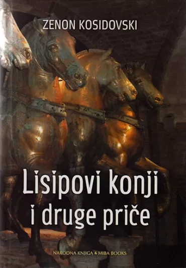 lisipovi konji i druge priče zenon kosidovski