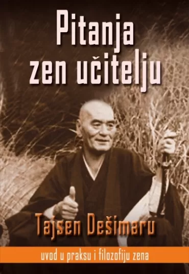 pitanja zen učitelju tajsen dešimaru
