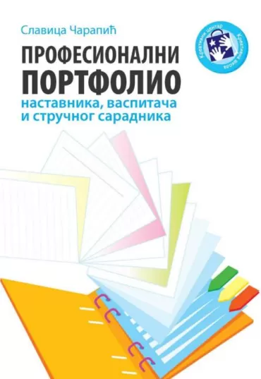 profesionalni portfolio nastavnika, vaspitača i stručnog saradnika slavica čarapić