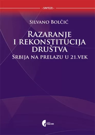 razaranje i rekonstitucija društva silvano bolčić