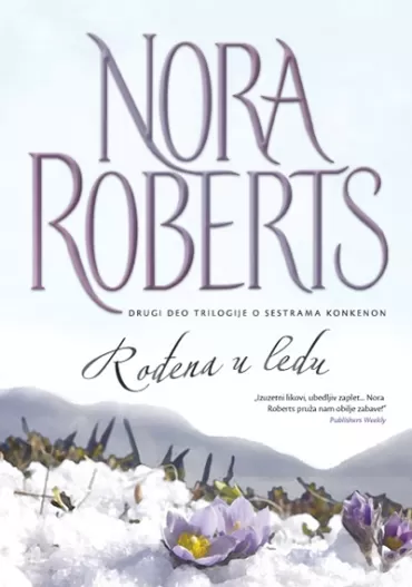 rođena u ledu nora roberts