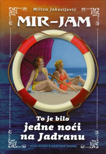 to je bilo jedne noći na jadranu milica jakovljević mir jam