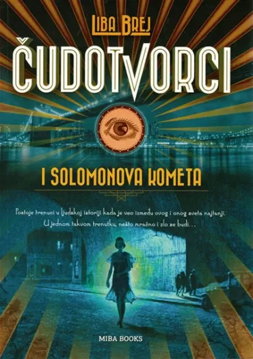 čudotvorci i solomonova kometa liba brej